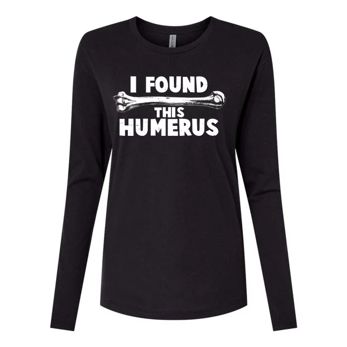 Funny I Found This Humerus Womens Cotton Relaxed Long Sleeve T-Shirt