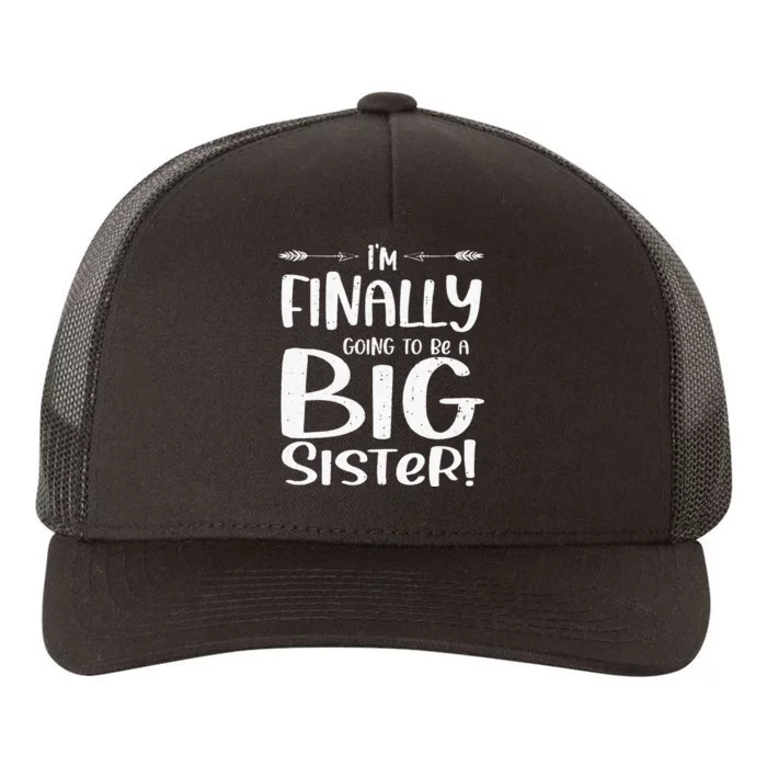 Funny I'm Finally going to be a big sister Yupoong Adult 5-Panel Trucker Hat