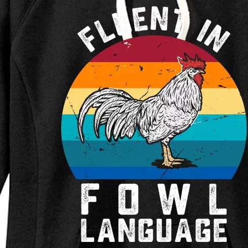 Fluent In Fowl Language Funny Chicken Owner Farm Women's Fleece Hoodie