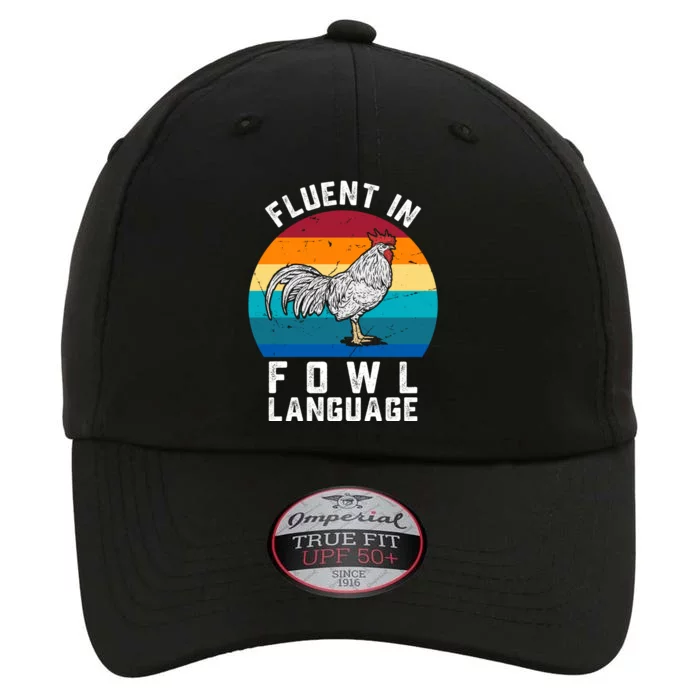 Fluent In Fowl Language Funny Chicken Owner Farm The Original Performance Cap