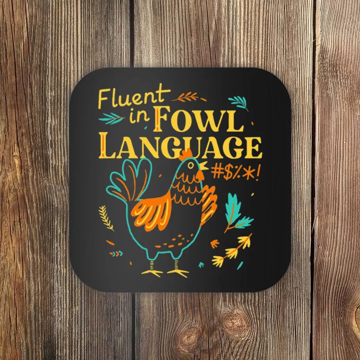 Fluent In Fowl Language Funny Novelty Chicken Lover Coaster