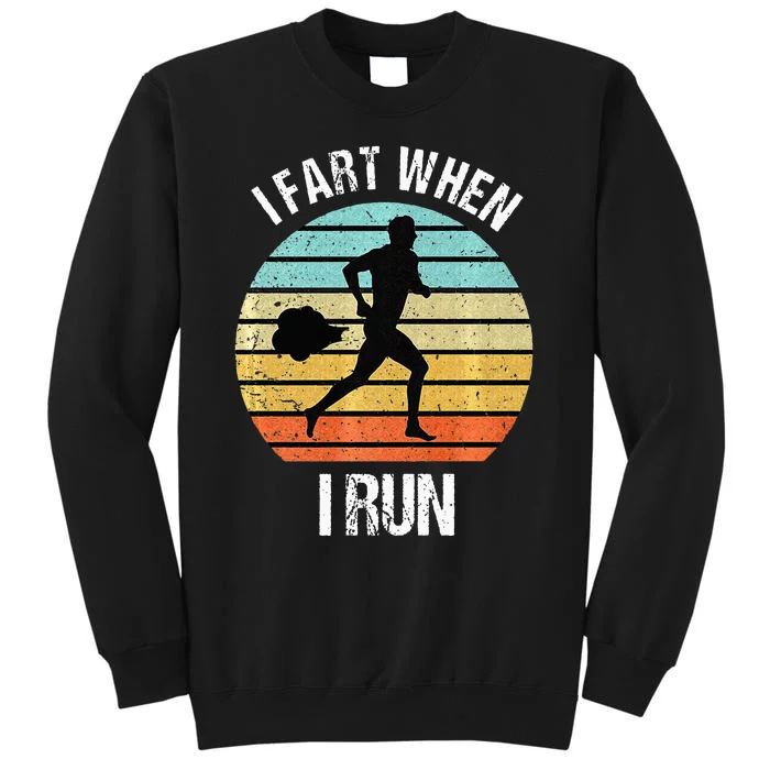 Funny I Fart When I Run Funny Running Tall Sweatshirt