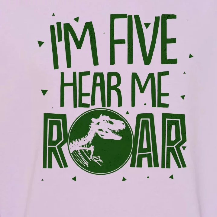 Funny I'm Five Hear Me Roar Birthday Garment-Dyed Sweatshirt