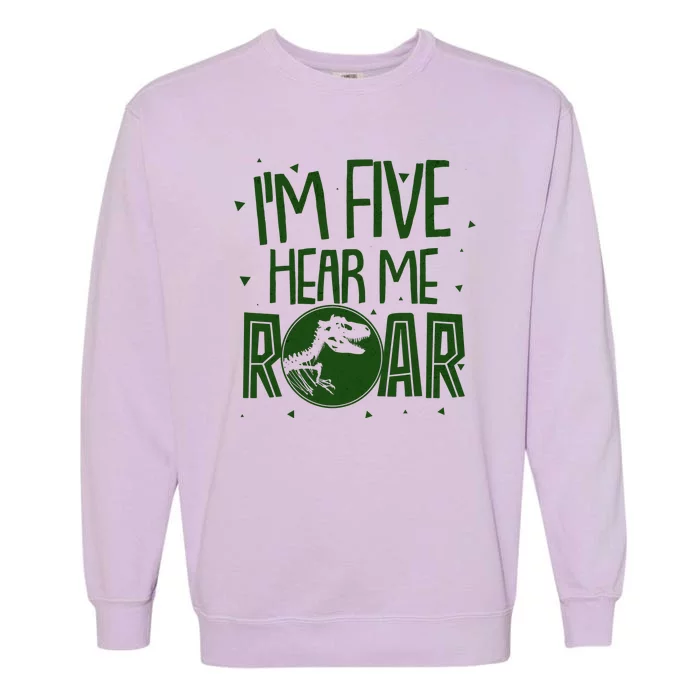 Funny I'm Five Hear Me Roar Birthday Garment-Dyed Sweatshirt