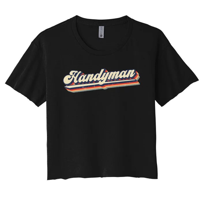 Funny I Fix Things & Handyman Women's Crop Top Tee