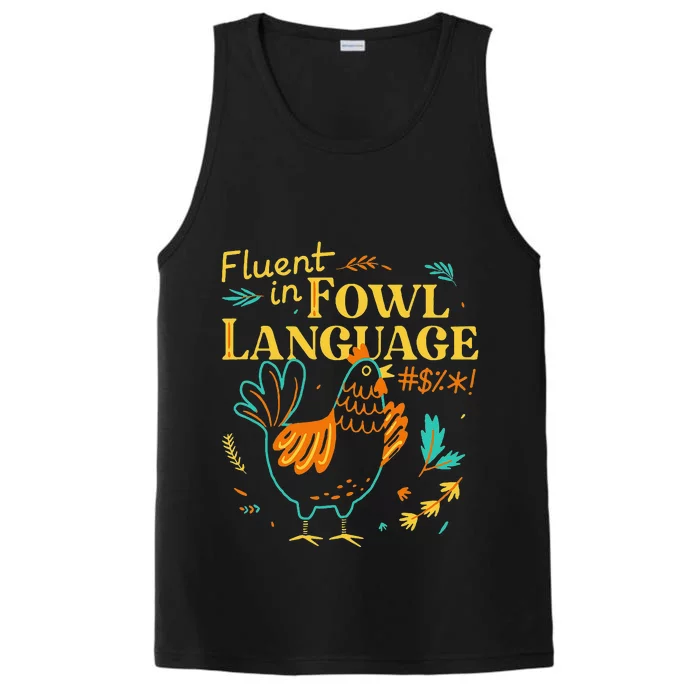 Fluent In Fowl Language Funny Novelty Chicken Lover Performance Tank