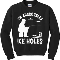 Funny Ice Fishing Design Gift I'm Surrounded By Ice Holes Kids