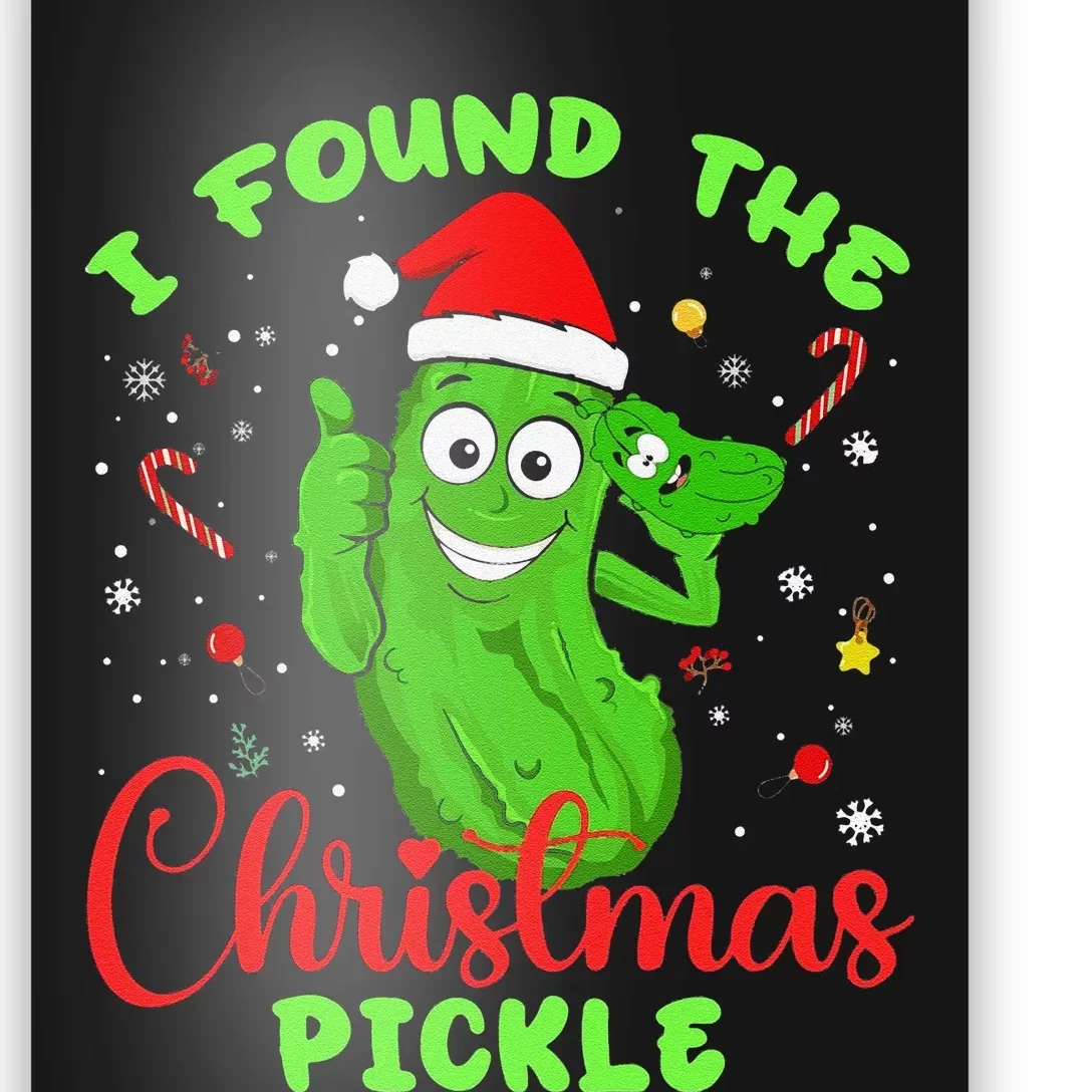 Funny I Found The Christmas Pickle Funny Xmas Party Gift Poster