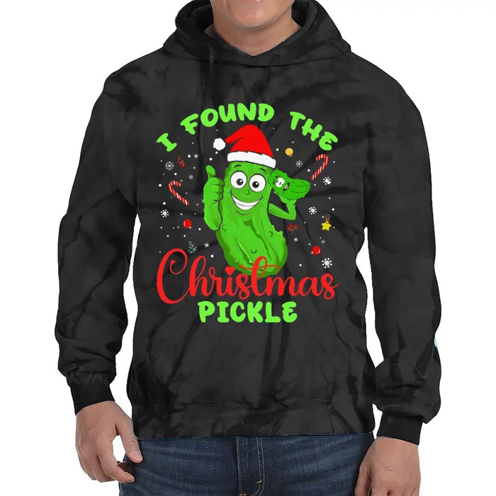 Funny I Found The Christmas Pickle Funny Xmas Party Gift Tie Dye Hoodie