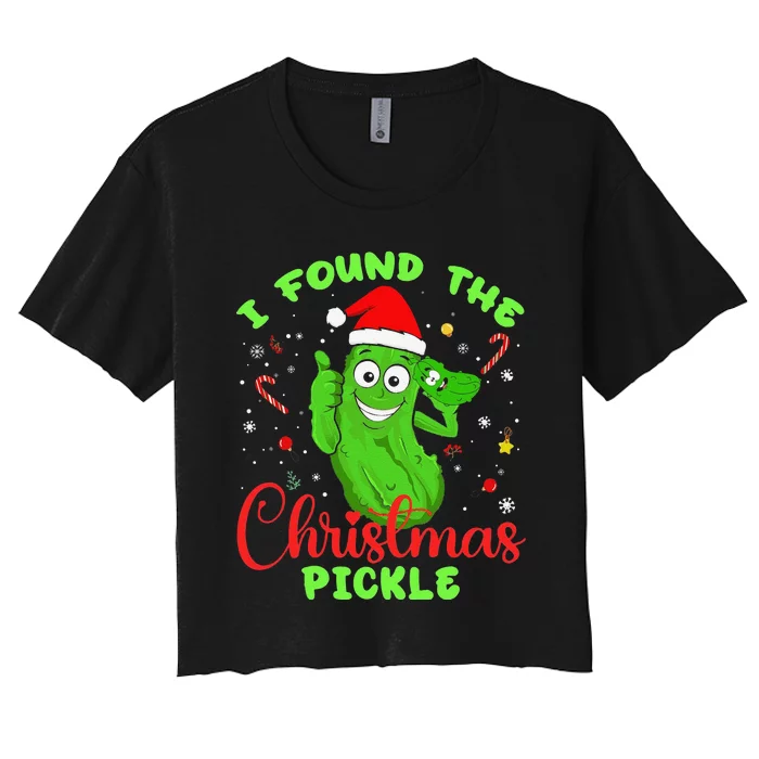 Funny I Found The Christmas Pickle Funny Xmas Party Gift Women's Crop Top Tee