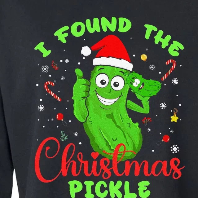 Funny I Found The Christmas Pickle Funny Xmas Party Gift Cropped Pullover Crew