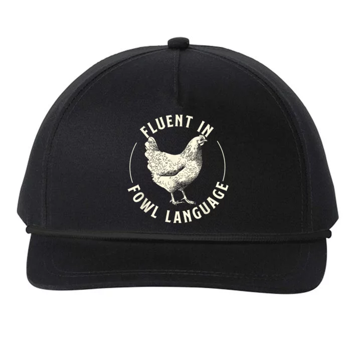 Fluent In Fowl Language Farm Animal Poultry Owner Snapback Five-Panel Rope Hat