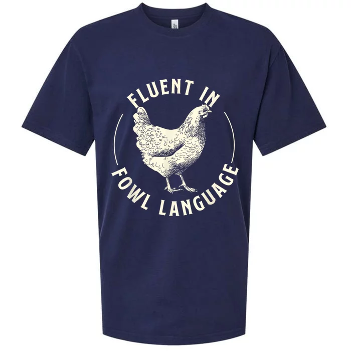 Fluent In Fowl Language Farm Animal Poultry Owner Sueded Cloud Jersey T-Shirt