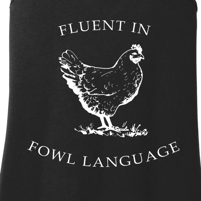 Fluent In Fowl Language Funny Chicken Lovers Father’S Day Ladies Essential Tank