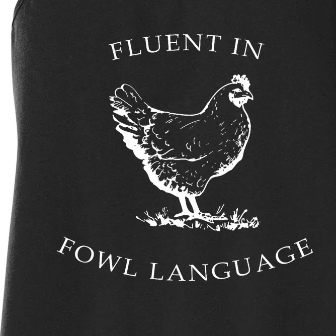 Fluent In Fowl Language Funny Chicken Lovers Father’S Day Women's Racerback Tank