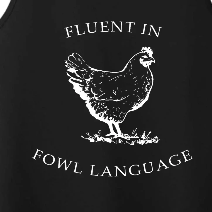 Fluent In Fowl Language Funny Chicken Lovers Father’S Day Performance Tank