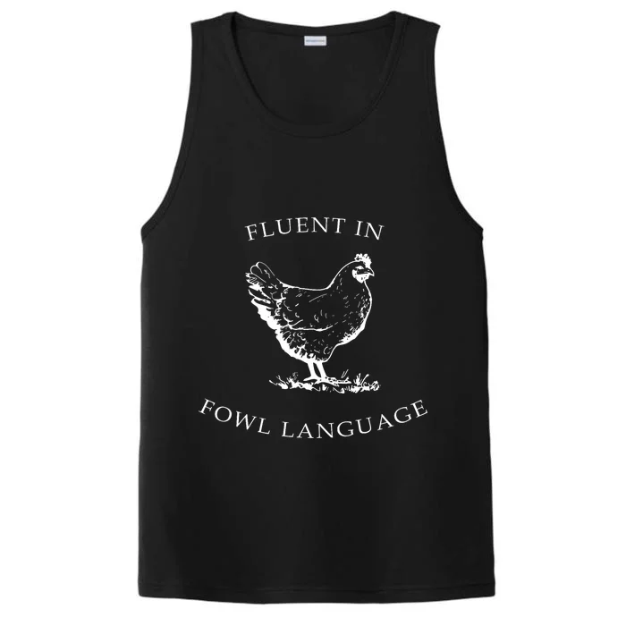 Fluent In Fowl Language Funny Chicken Lovers Father’S Day Performance Tank