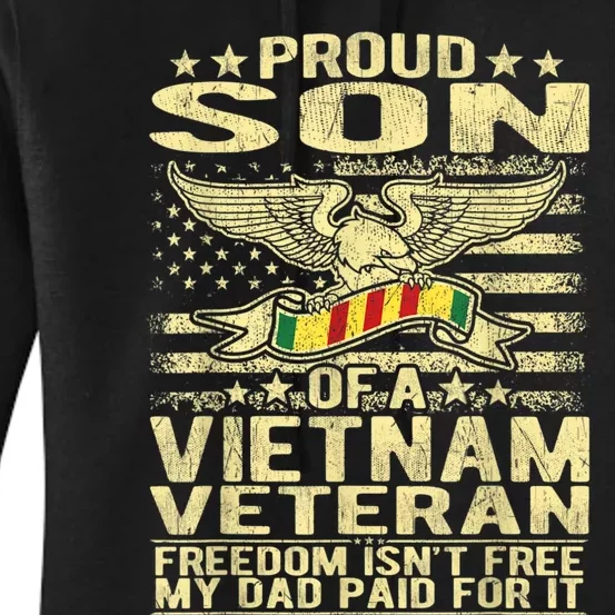 Freedom Isn't Free Proud Son Of A Vietnam Veteran Gift Women's Pullover Hoodie