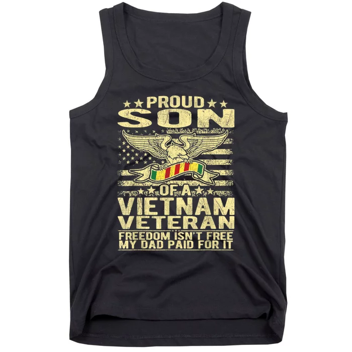 Freedom Isn't Free Proud Son Of A Vietnam Veteran Gift Tank Top