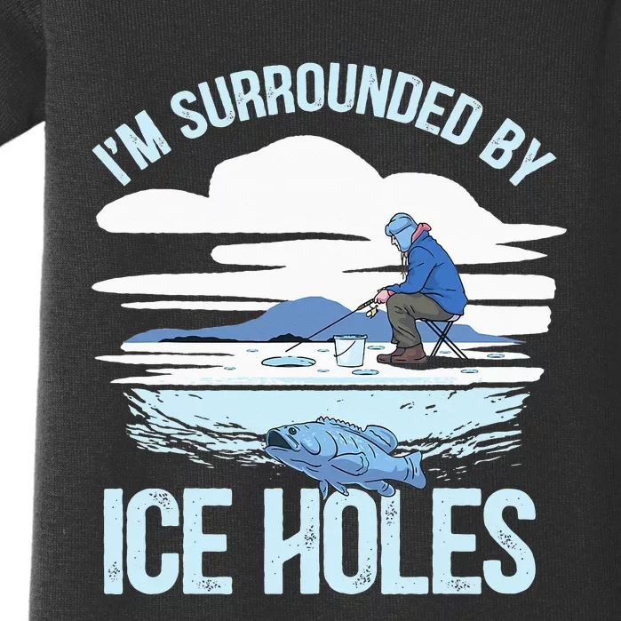 Funny Ice Fishing Gift For  Snow Holes Fisher Baby Bodysuit