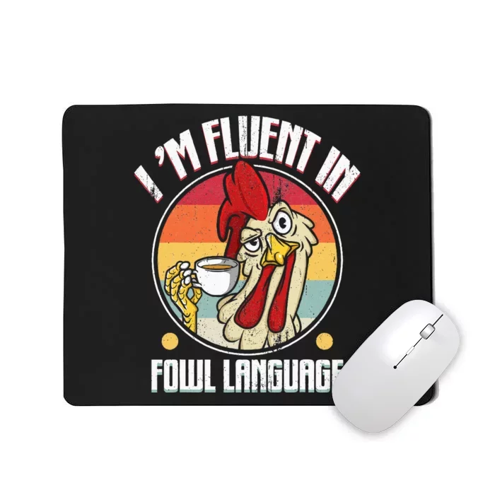 Fluent In Fowl Language Funny Chicken Lover Gift Retro Mousepad