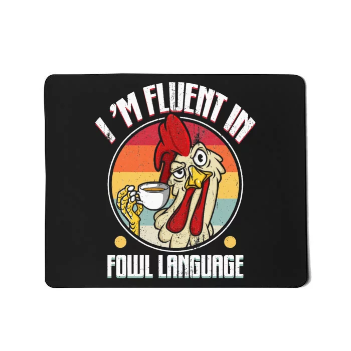 Fluent In Fowl Language Funny Chicken Lover Gift Retro Mousepad