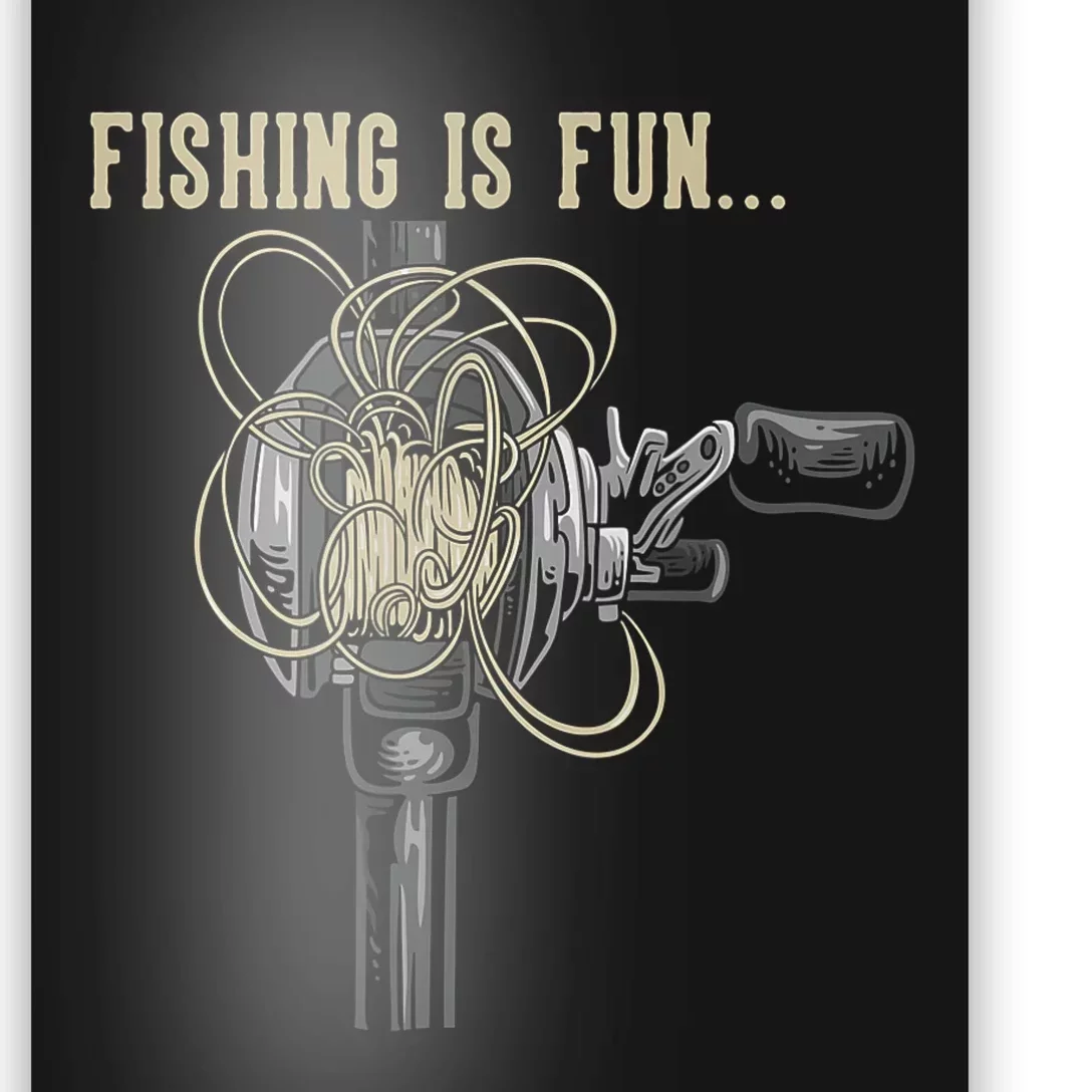 Fishing Is Fun BirdS Nest Poster