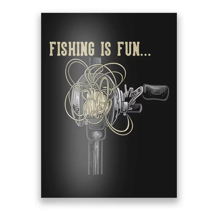 Fishing Is Fun BirdS Nest Poster