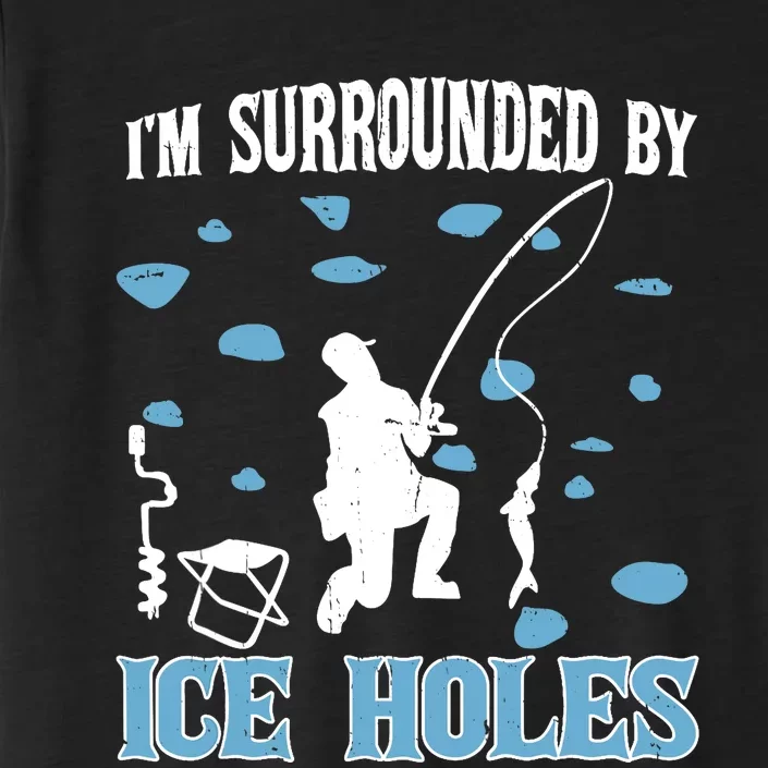 Funny Ice Fishing Sayings For Fishing Grandpa Dad ChromaSoft Performance T-Shirt