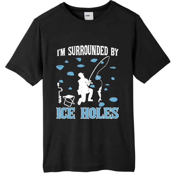 Funny Ice Fishing Sayings For Fishing Grandpa Dad ChromaSoft Performance T-Shirt