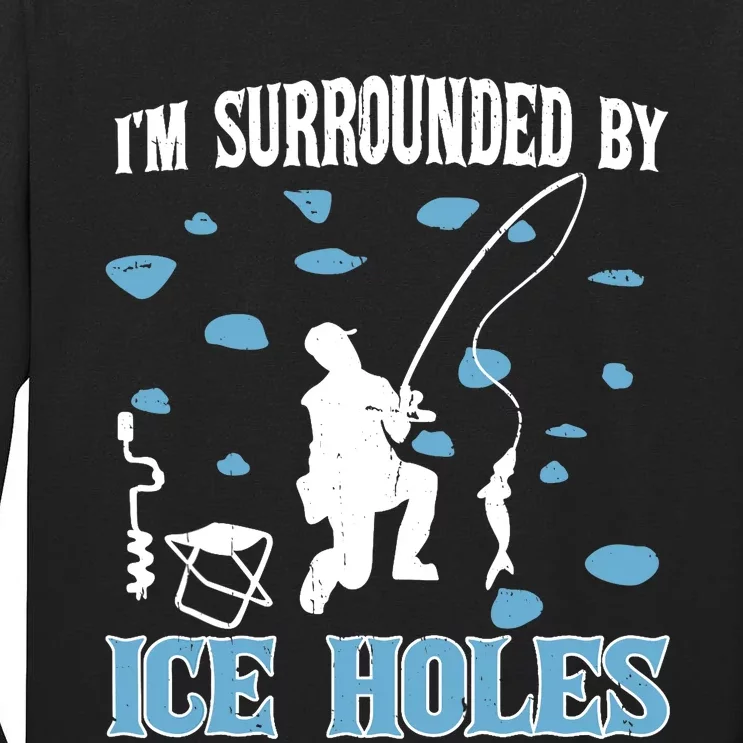 Funny Ice Fishing Sayings For Fishing Grandpa Dad Tall Long Sleeve T-Shirt