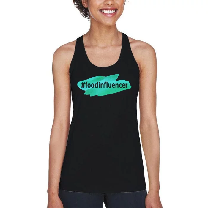 Food Influencer For Novelty Gifts Women's Racerback Tank