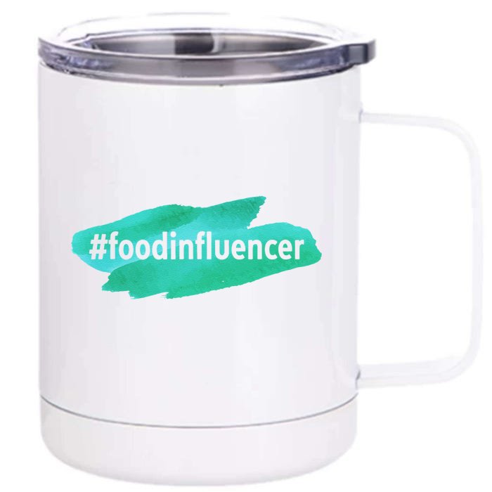 Food Influencer For Novelty Gifts Front & Back 12oz Stainless Steel Tumbler Cup