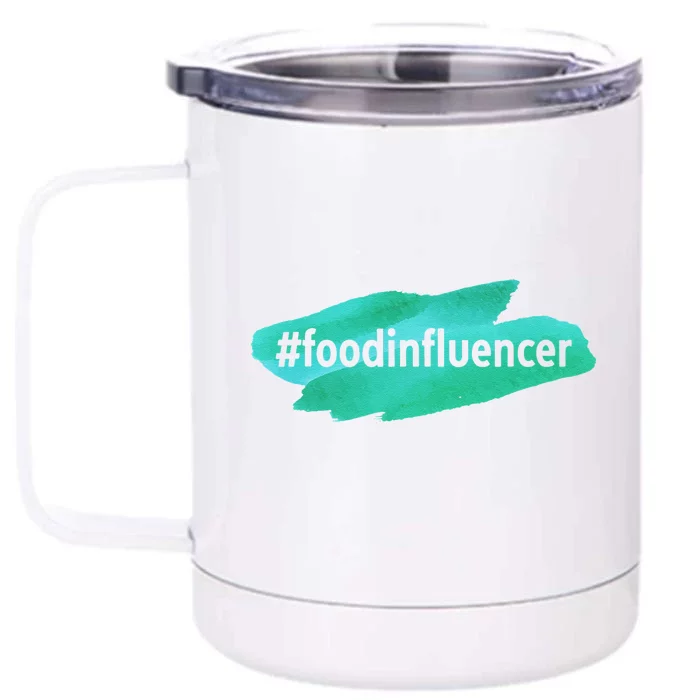 Food Influencer For Novelty Gifts Front & Back 12oz Stainless Steel Tumbler Cup