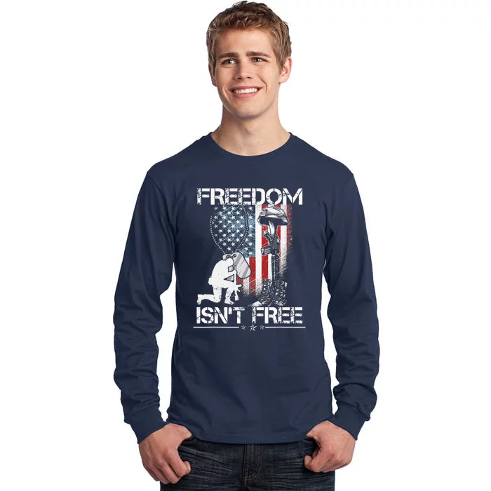 Freedom Isn't Free Fourth Of July Tall Long Sleeve T-Shirt