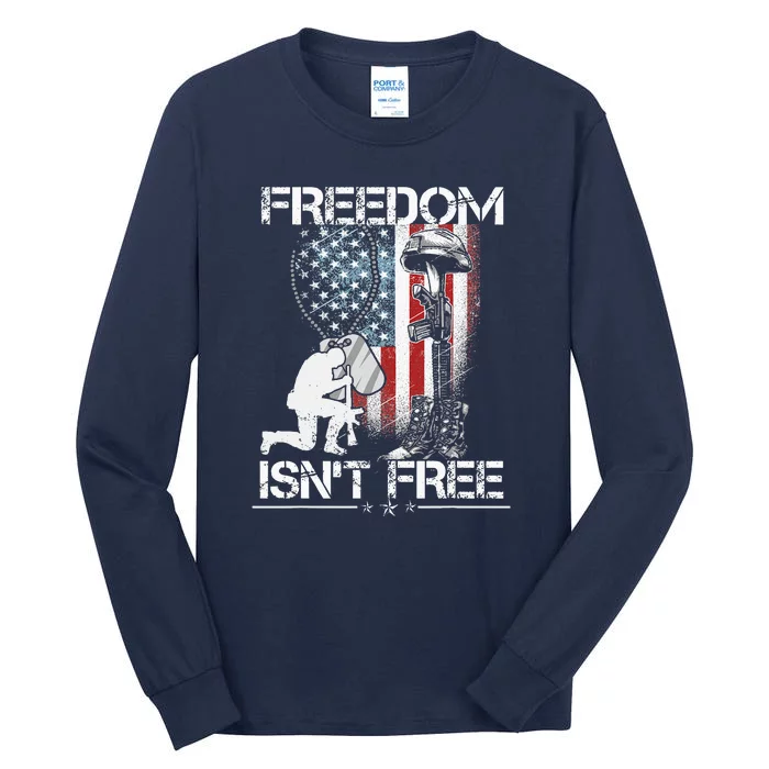 Freedom Isn't Free Fourth Of July Tall Long Sleeve T-Shirt