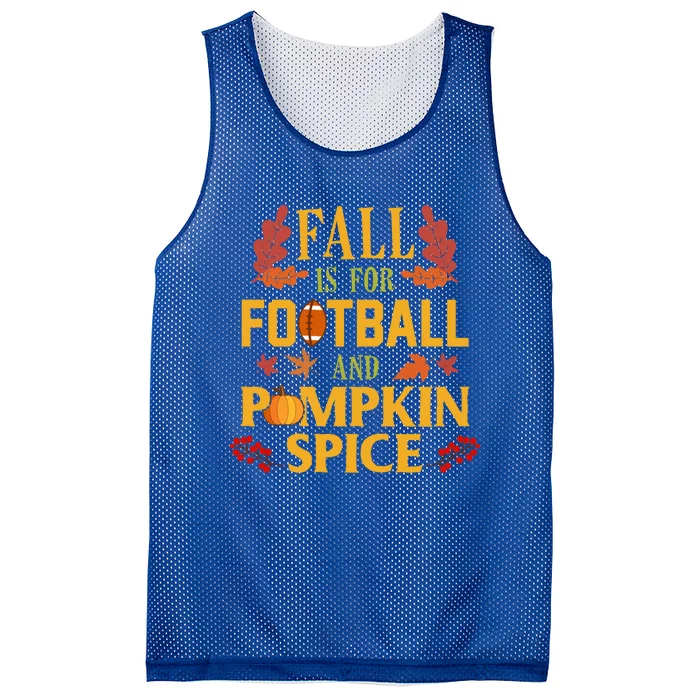 Fall Is For Football And Pumpkin Spice Gift Thanksgiving Gift Mesh Reversible Basketball Jersey Tank