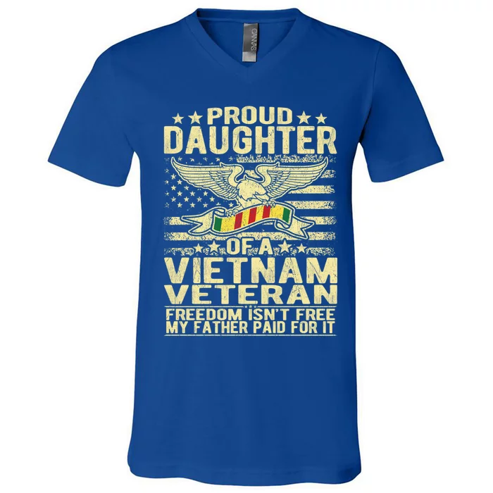 Freedom IsnT Free Proud Daughter Of Vietnam Veteran Ribbon Gift V-Neck T-Shirt