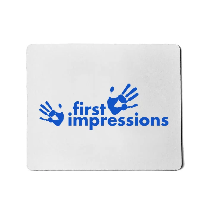 First Impressions Mousepad