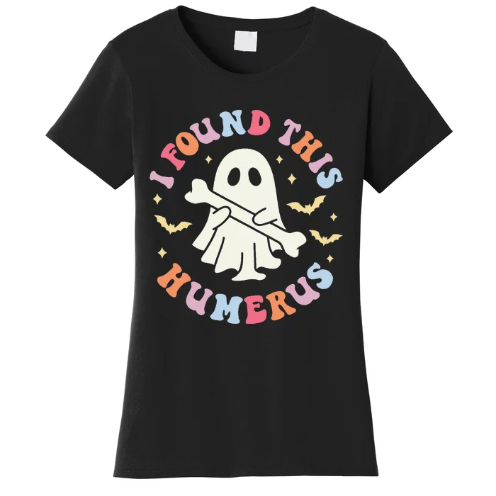 Funny I Found This Humerus Boo Ghost Halloween Women's T-Shirt