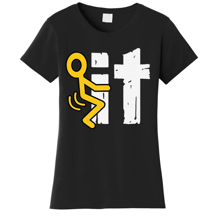 Fuck It Funny Stick Man Hump Screw Sex Humor Women's T-Shirt