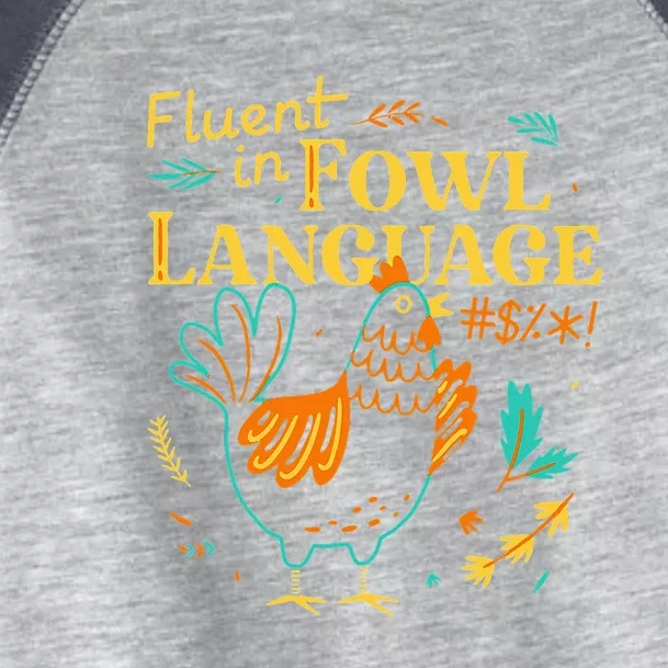 Fluent In Fowl Language Funny Novelty Chicken Lover Toddler Fine Jersey T-Shirt