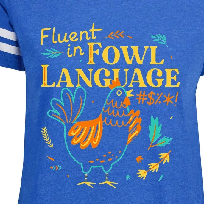 Fluent In Fowl Language Funny Novelty Chicken Lover Enza Ladies Jersey Football T-Shirt