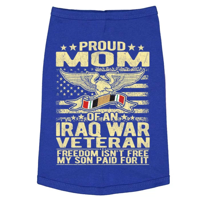 Freedom Isn't Free Proud Mom Of Iraq War Veteran Mother Gift Great Gift Doggie Tank