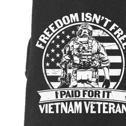 Freedom Isn't Free I Paid For It Proud Vietnam Veteran Gifts Doggie 3-End Fleece Hoodie