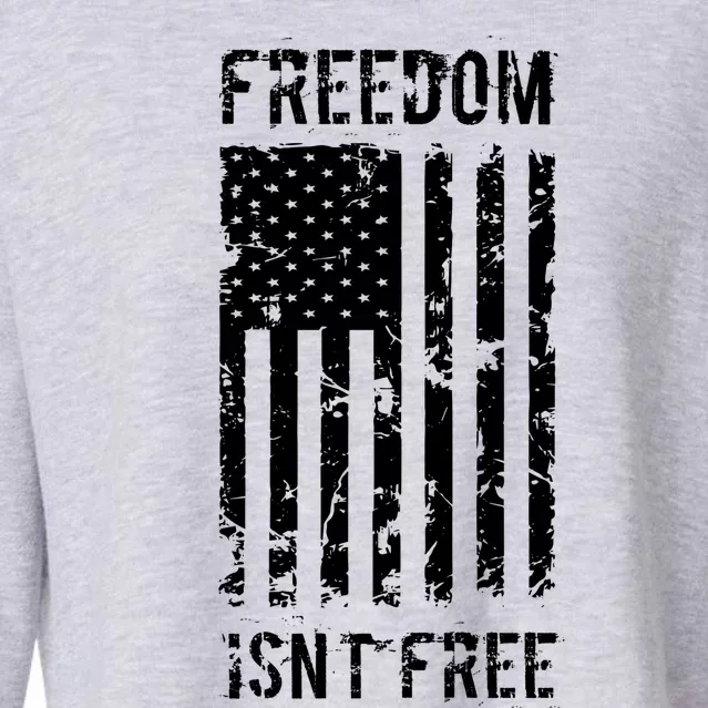 Freedom Isn't Free Veteran Patriotic American Flag Gift Cropped Pullover Crew