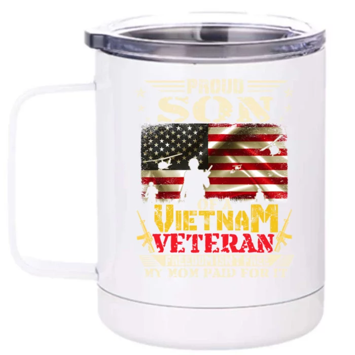 Freedom Isn't Freegiftproud Son Of A Vietnam Veteran Mom Gift Front & Back 12oz Stainless Steel Tumbler Cup