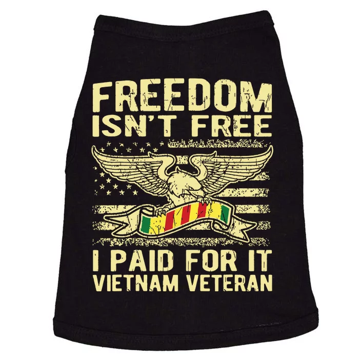 Freedom Isnt Free I Paid For It Proud Vietnam Veteran Gift Doggie Tank