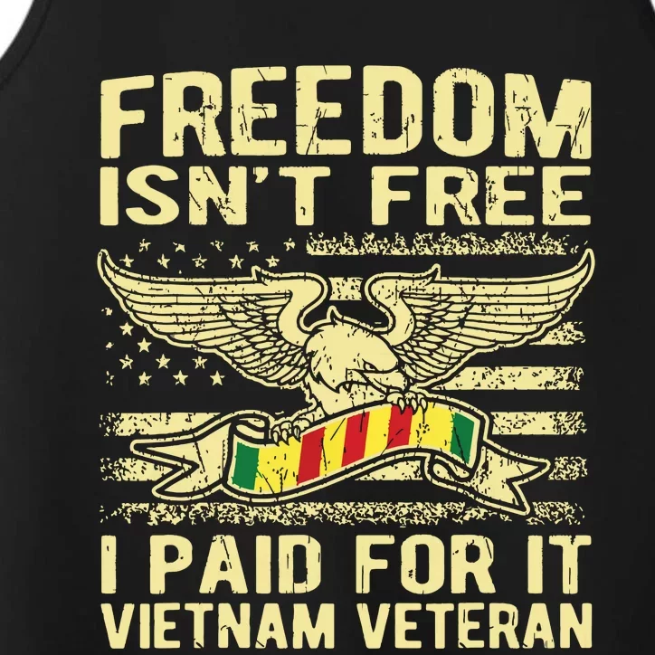 Freedom Isnt Free I Paid For It Proud Vietnam Veteran Gift Performance Tank