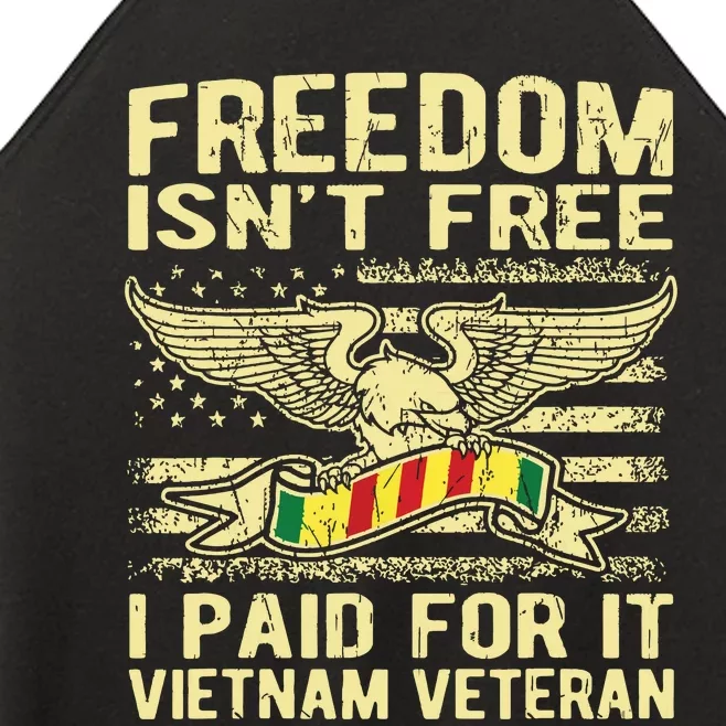 Freedom Isnt Free I Paid For It Proud Vietnam Veteran Gift Women’s Perfect Tri Rocker Tank